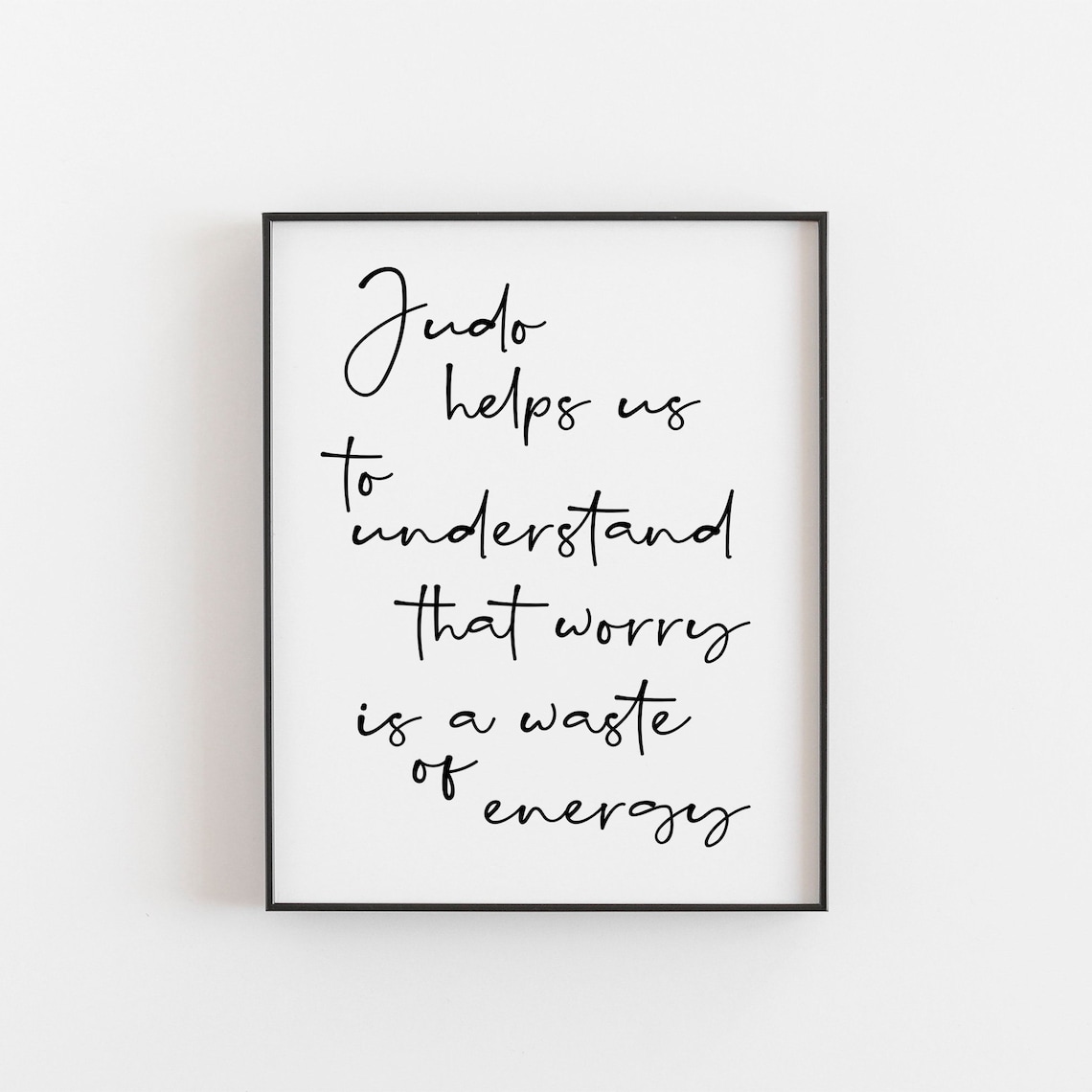 Judo Quote, Martial Arts Inspirational Poster