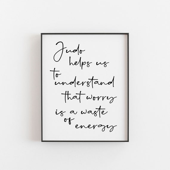 Judo Quote, Martial Arts Inspirational Poster