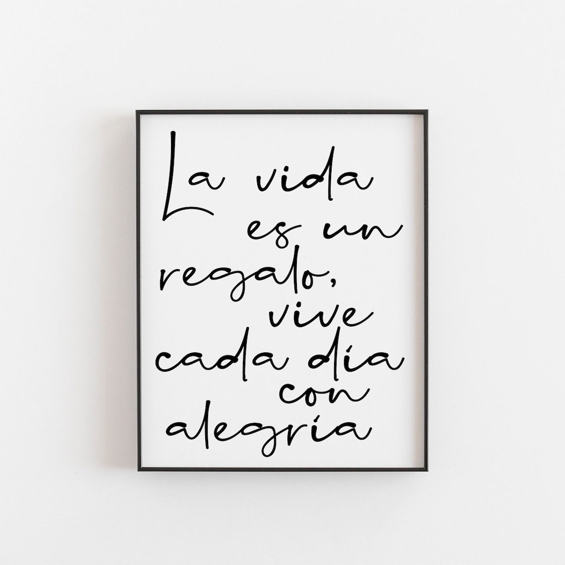 La Vida Es Un Regalo Spanish Quote Art Print