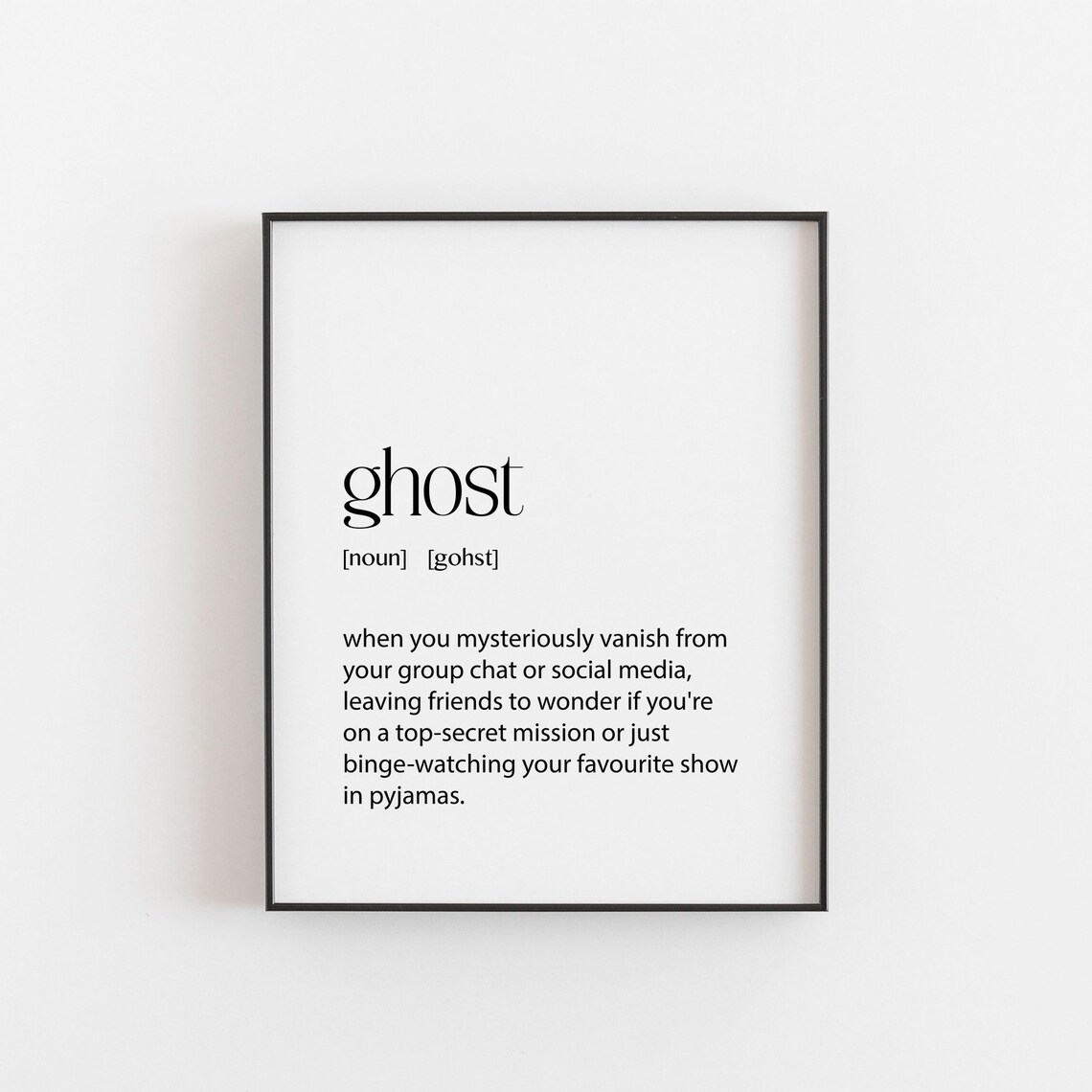 Ghost Definition Funny Teen Group Chat Vanishing Slang Humor Poster