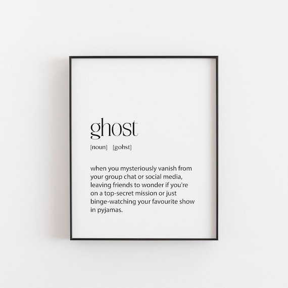 Ghost Definition Funny Teen Group Chat Vanishing Slang Humor Poster