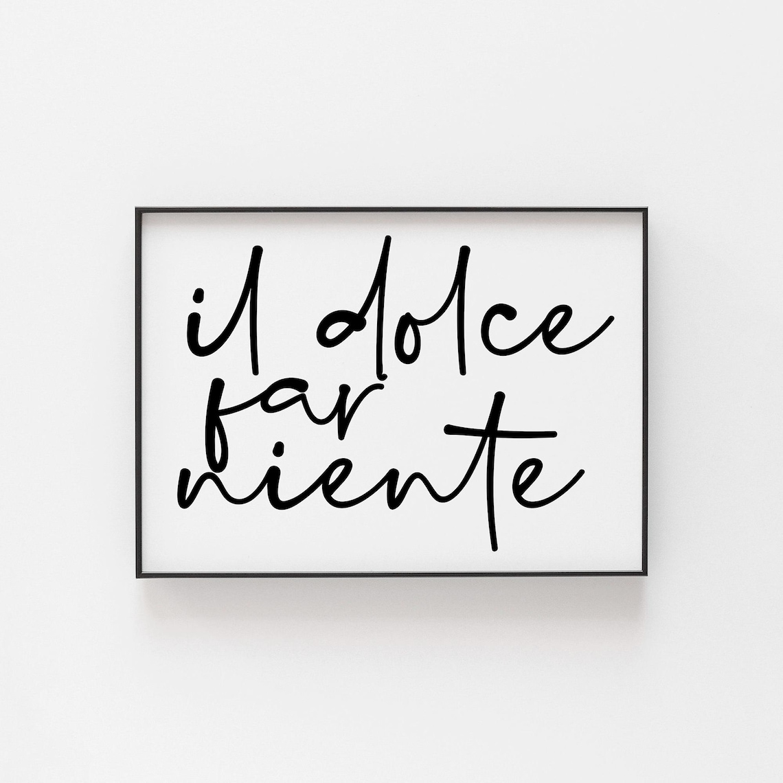 Italian Art Sweetness Of Doing Nothing Poster, Minimalist