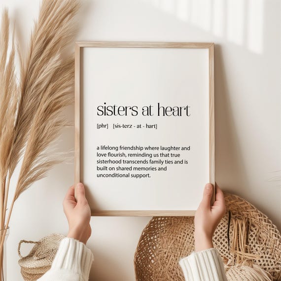 Sisters at Heart Definition Art Print, Friendship Gift