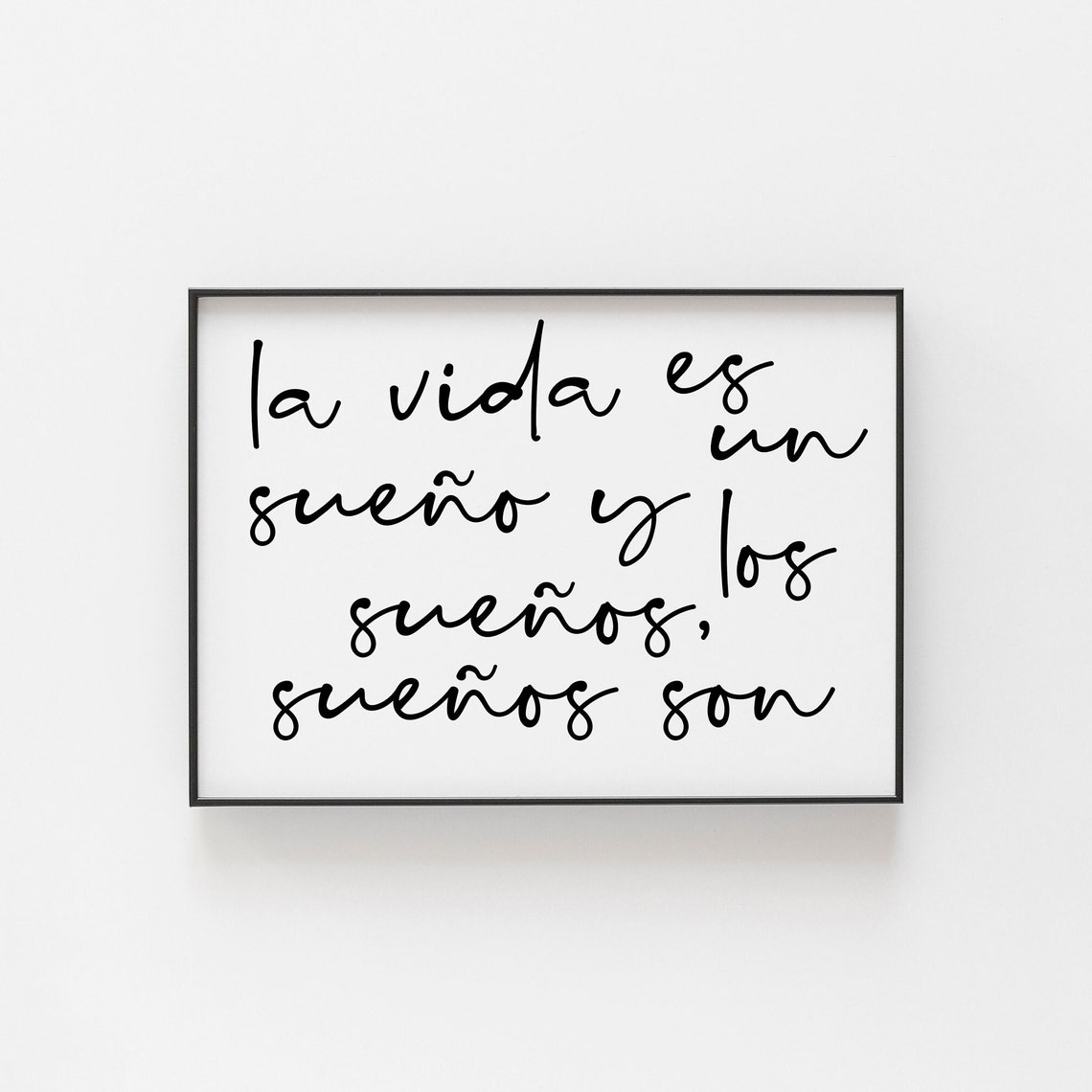 Spanish Quote Life Is A Dream Handwritten Script Typography Wall Art