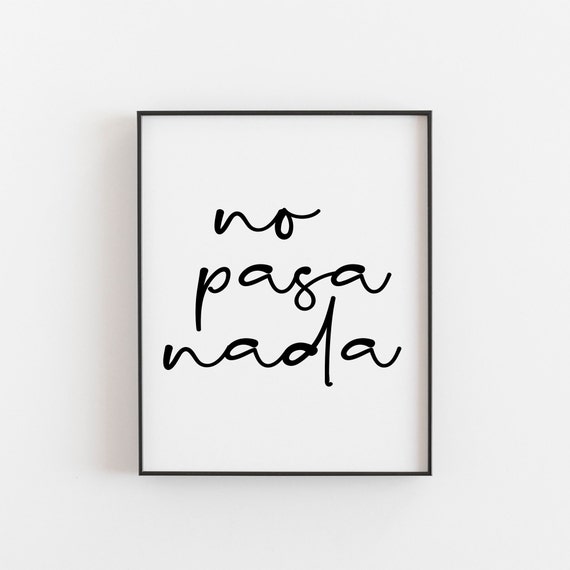 No Pasa Nada Print, Minimalist Spanish Quote Art