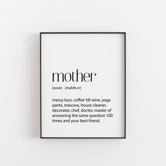 Mother Definition Art Print, Funny Mom Life Decor