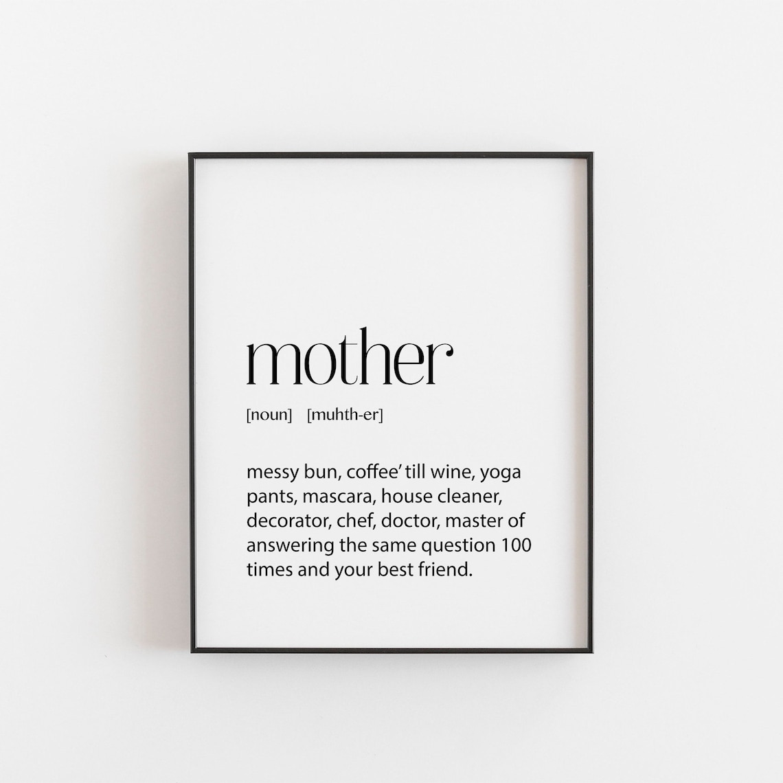 Mother Definition Art Print, Funny Mom Life Decor