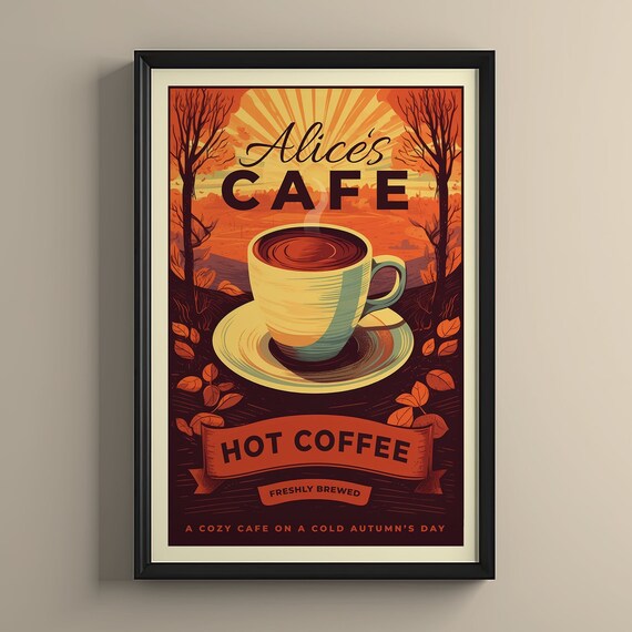 Alice's Cafe Autumn Hot Coffee Banner Cozy Retro Sunset Poster