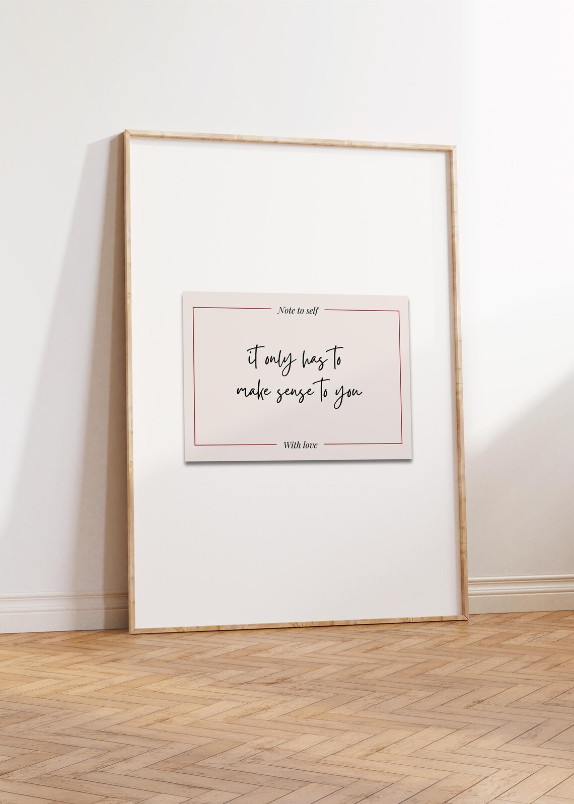 It Only Has to Make Sense to You Cream Minimalist Quote Poster