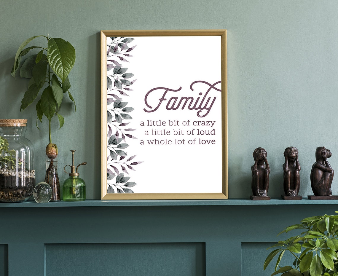 Family A Little Bit Of Crazy A Little Bit Of Loud Love Poster Family Quote Living Room Wall Decor Poster Print Living Room Wall Art - Image 3