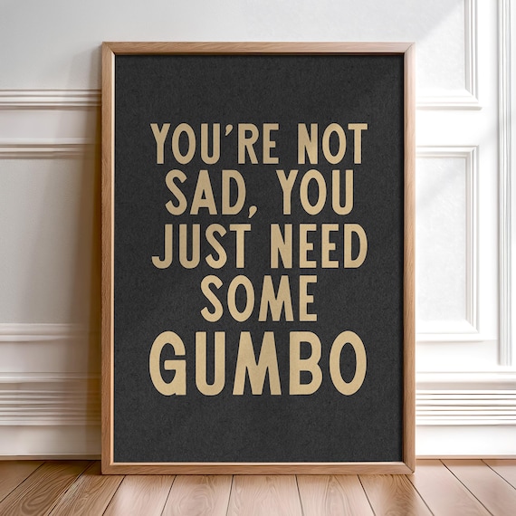 Louisiana Gumbo Quote Art Print, Southern Kitchen