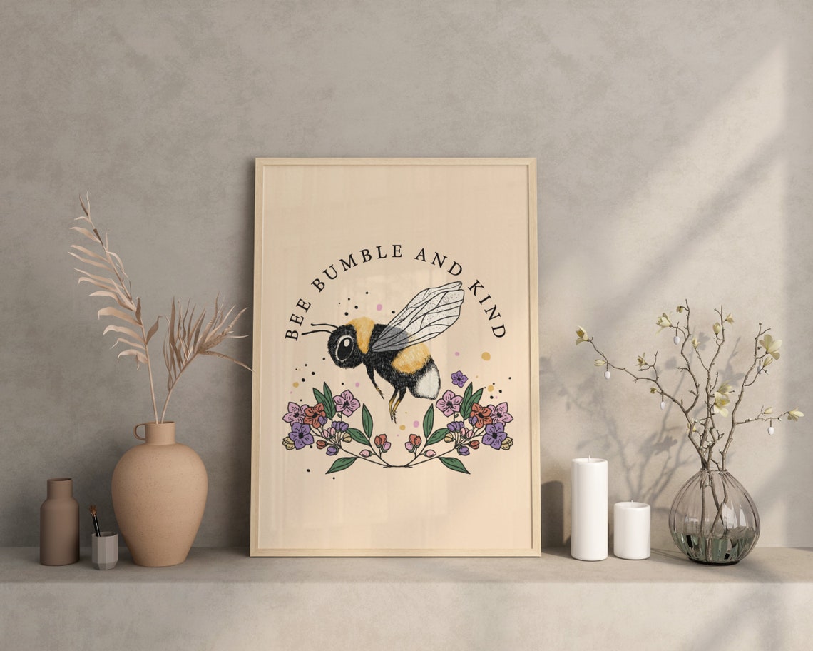 Bee Bumble And Kind Bumblebee Floral Pun Cute Animal Art Poster - Image 3