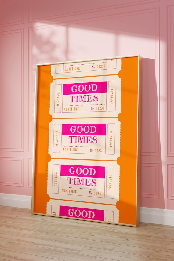 Good Times Ticket Trendy Preppy Poster Print