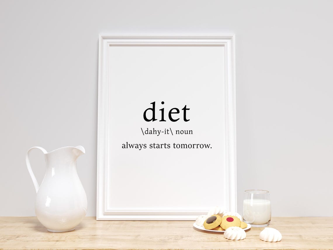 Diet Definition Always Starts Tomorrow Funny Kitchen Art Poster