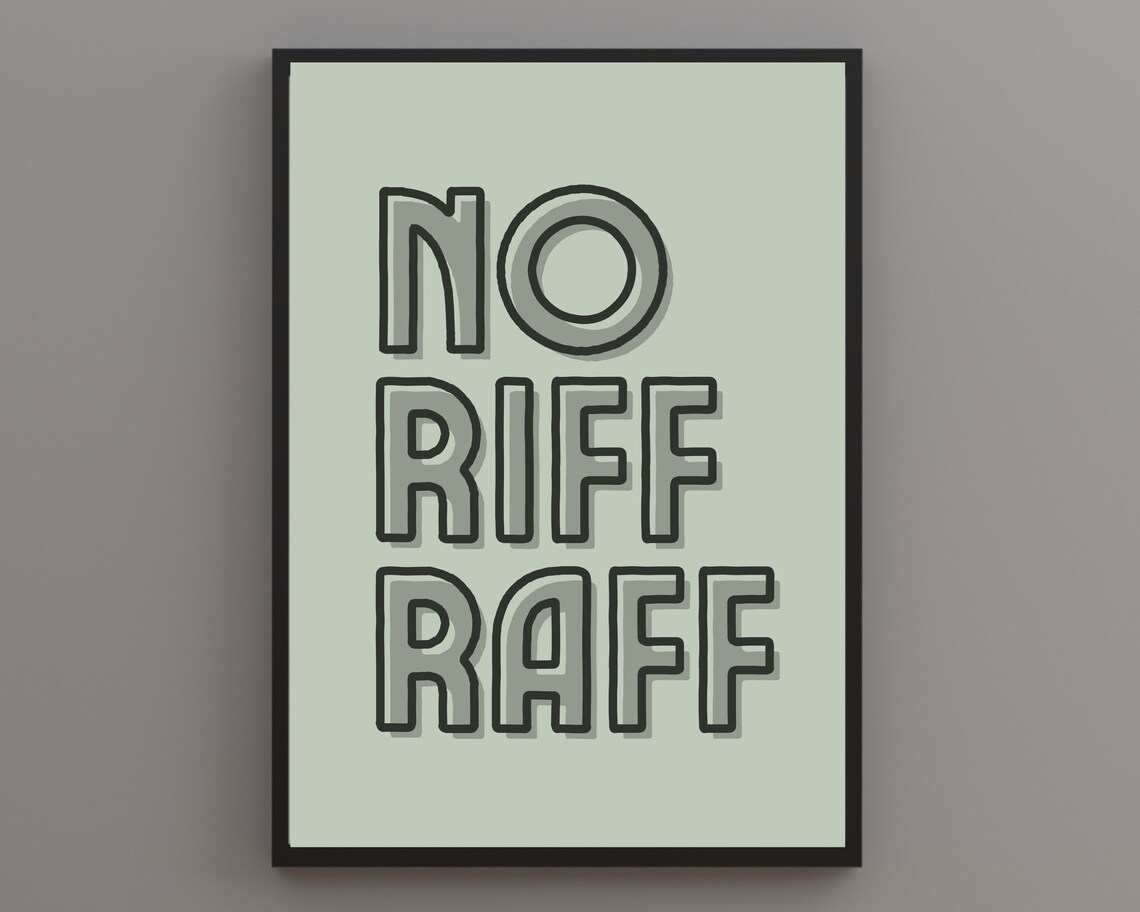 No Riff Raff Allowed Funny Welcome Hallway Art Print