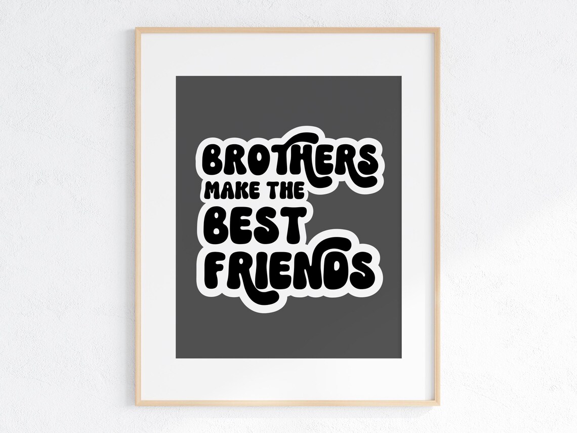 Brothers Make The Best Friends, Kids Room Decor