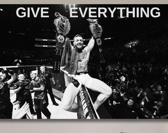 Conor Mcgregor Poster Give Everything Poster Art Conor Mcgregor Quote Print Art Motivation Wall Art Fitness Room Decors Boxing Print