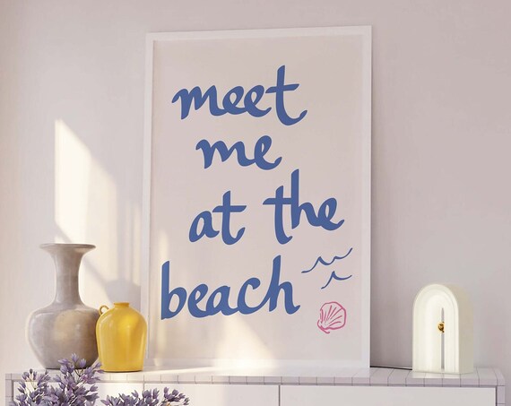Meet Me At The Beach Quote Blue Script Coastal Summer Poster