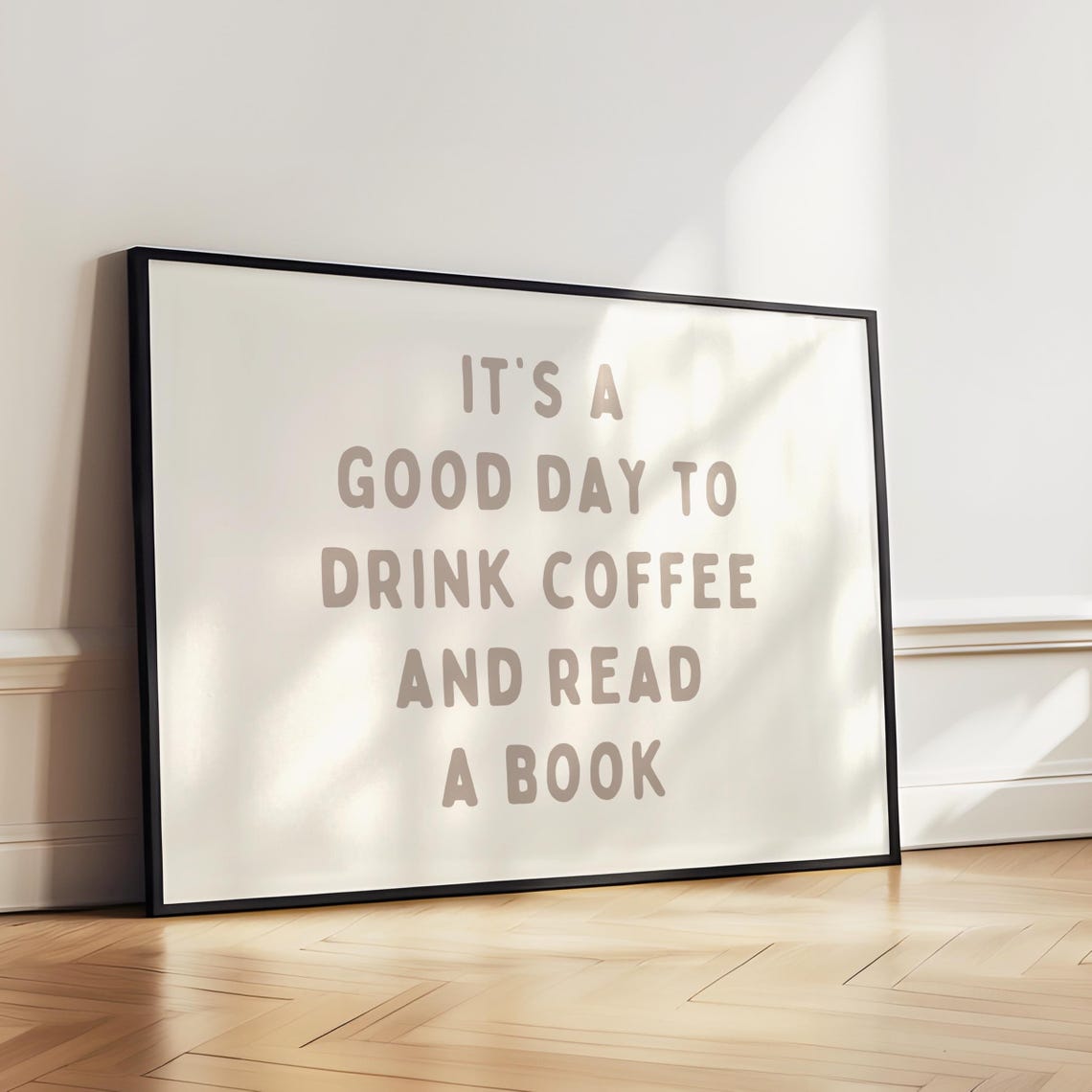 Good Day To Drink Coffee And Read A Book Cozy Bookish Quote Poster