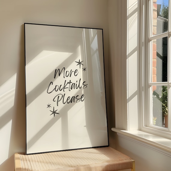 More Cocktails Please Wall Art Brush Print Bold Sassy Humour Artwork Cute Retro Quote Bar Poster Design