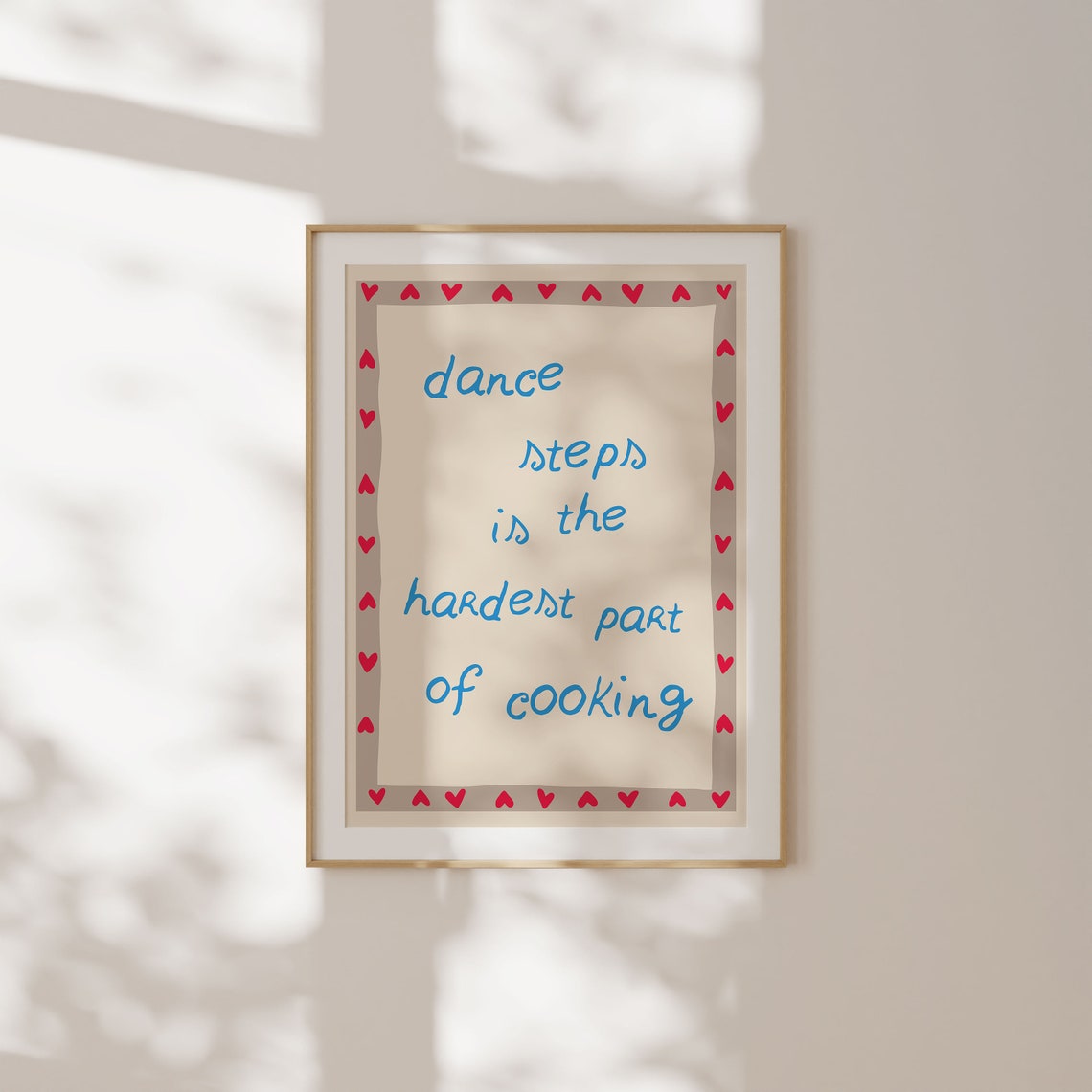 Dance Steps Hardest Part of Cooking Funny Red Heart Border Poster - Image 4