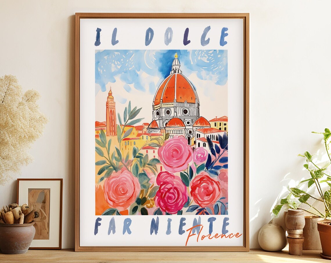 Il Dolce Far Niente Florence Duomo Floral Watercolor Poster Italy