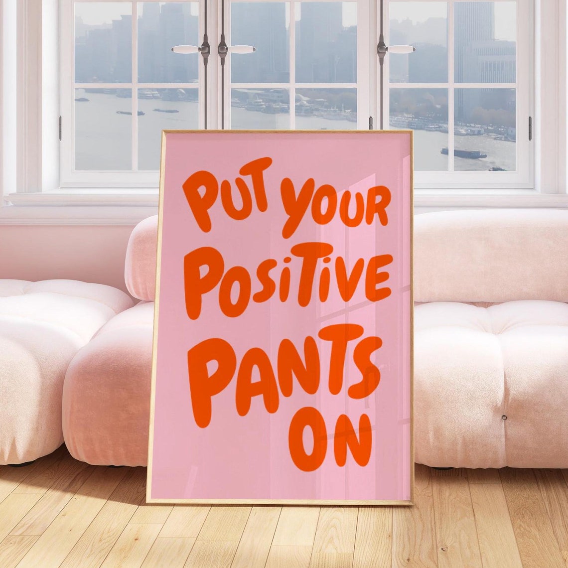 Put Your Positive Pants On Orange Pink Trendy Affirmation Poster