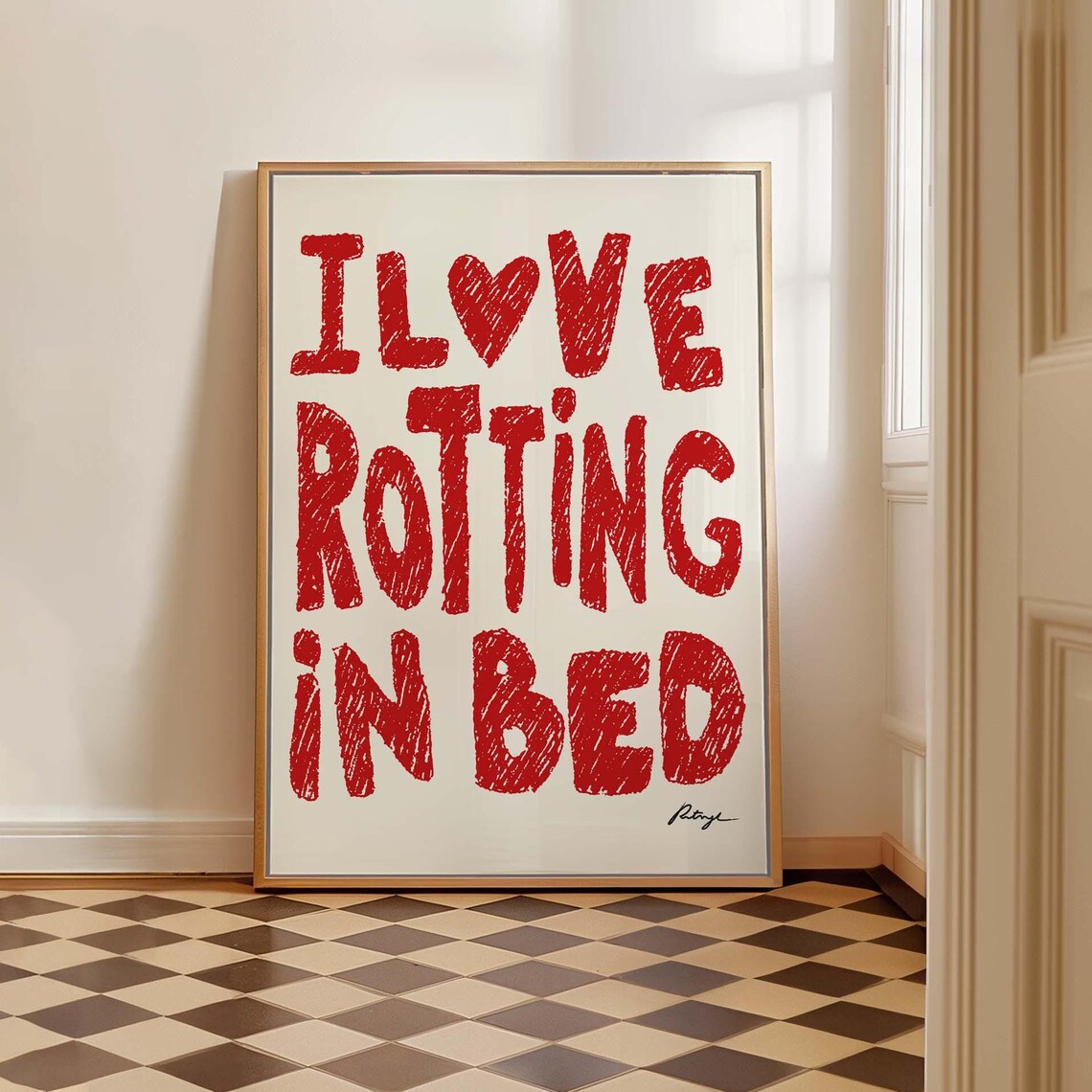 I Love Rotting In Bed Bold Typography Art Print