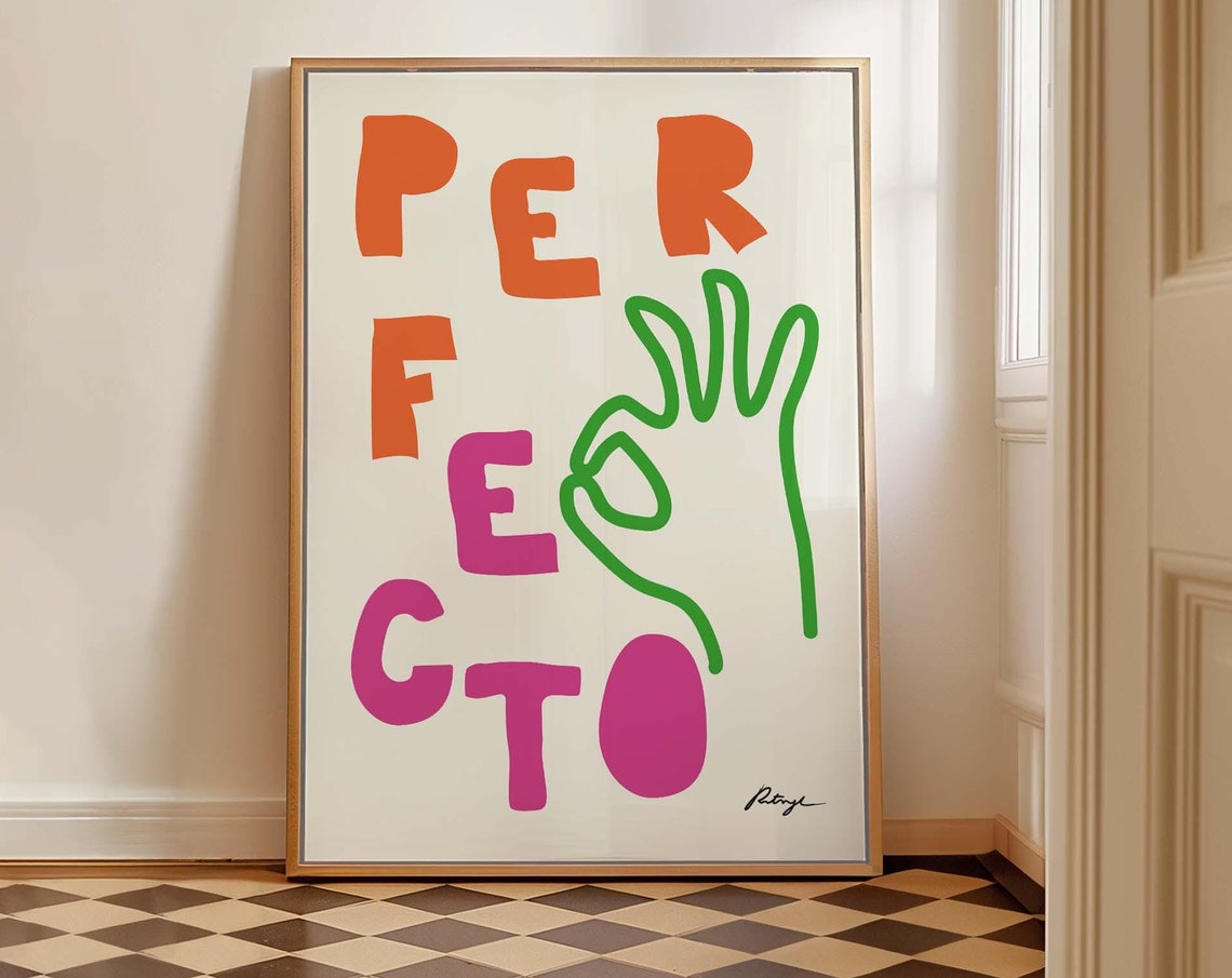 Perfecto Print Colorful Ok Hand Gesture Quote Poster