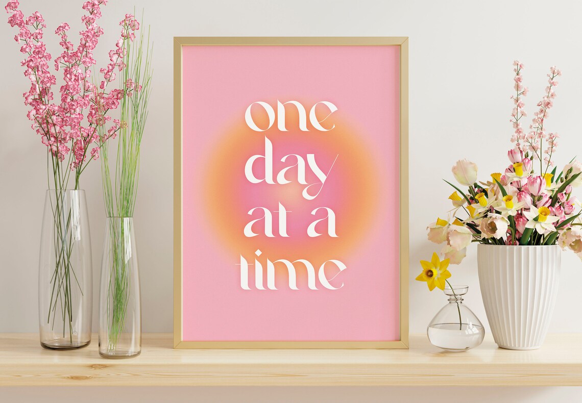One Day At A Time Gradient Pink Poster Print - Image 2