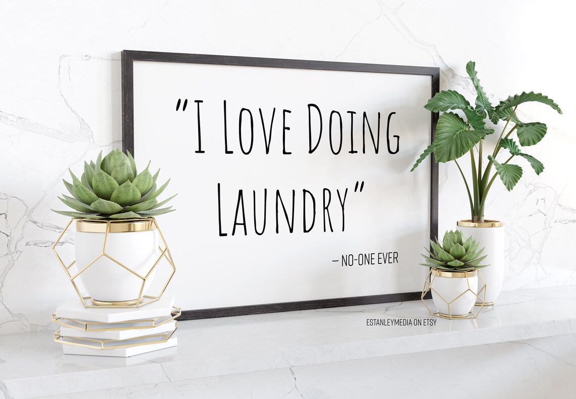 I Love Doing Laundry Laundry Room Humor Poster Print