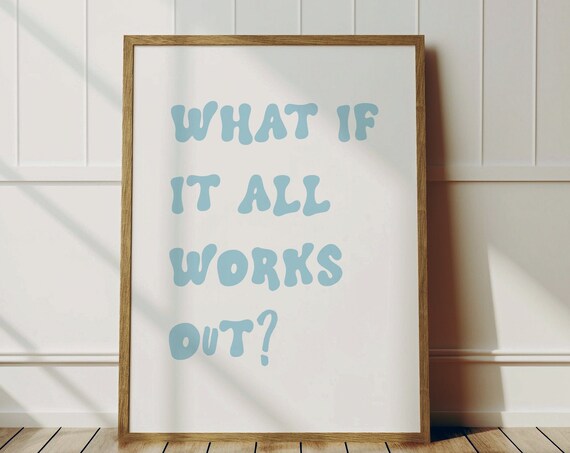 Retro Typography Print What If It All Works Out Affirmation