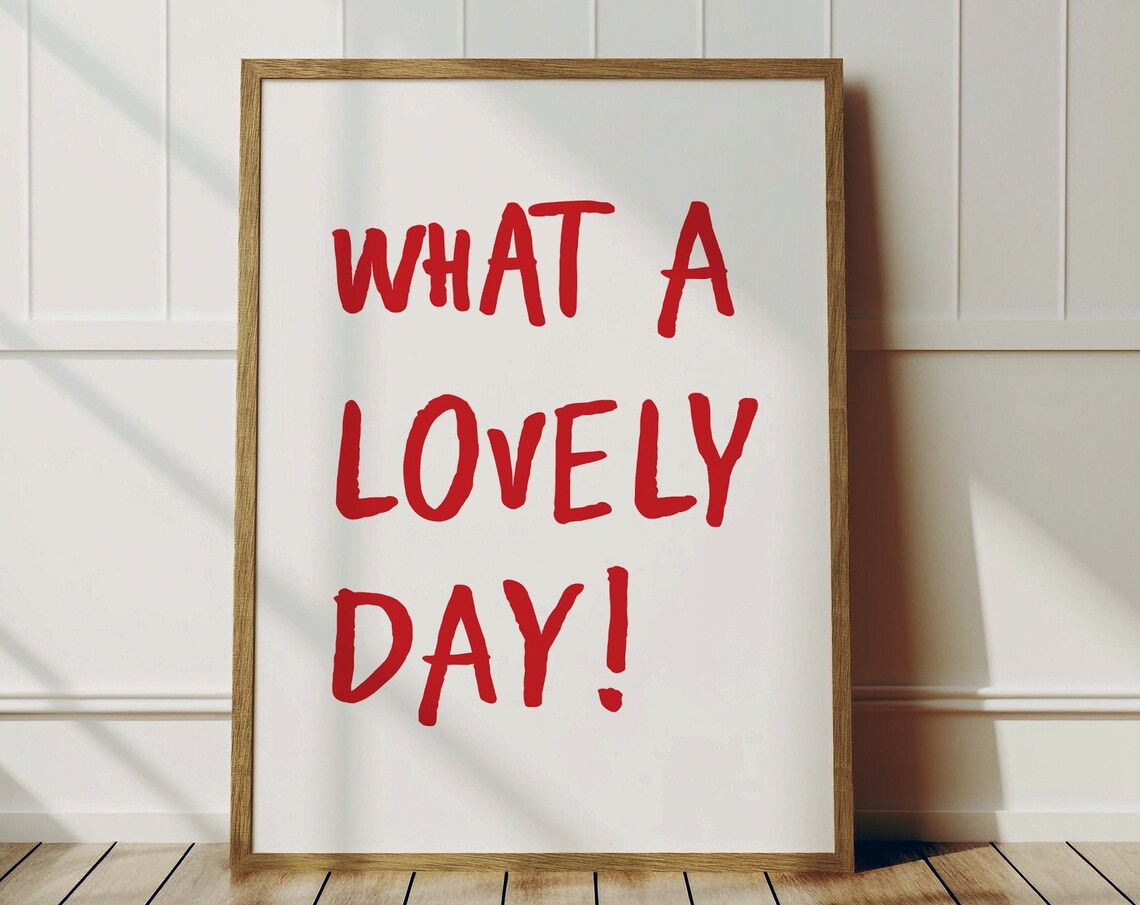 What A Lovely Day Red Handwritten Typography Positivity Poster