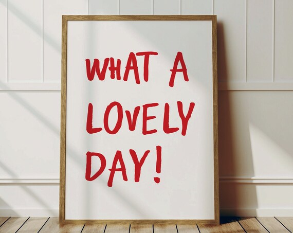What A Lovely Day Red Handwritten Typography Positivity Poster