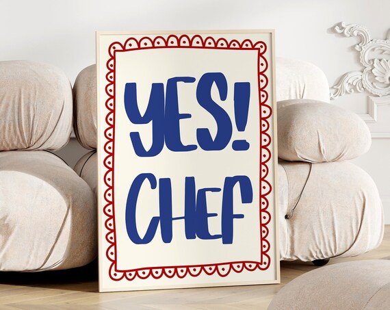 Yes Chef Poster Print Cute Kitchen Wall Art Typography Print Mid Century Modern Gift For Chef Minimalistic Kitchen Print French Quote