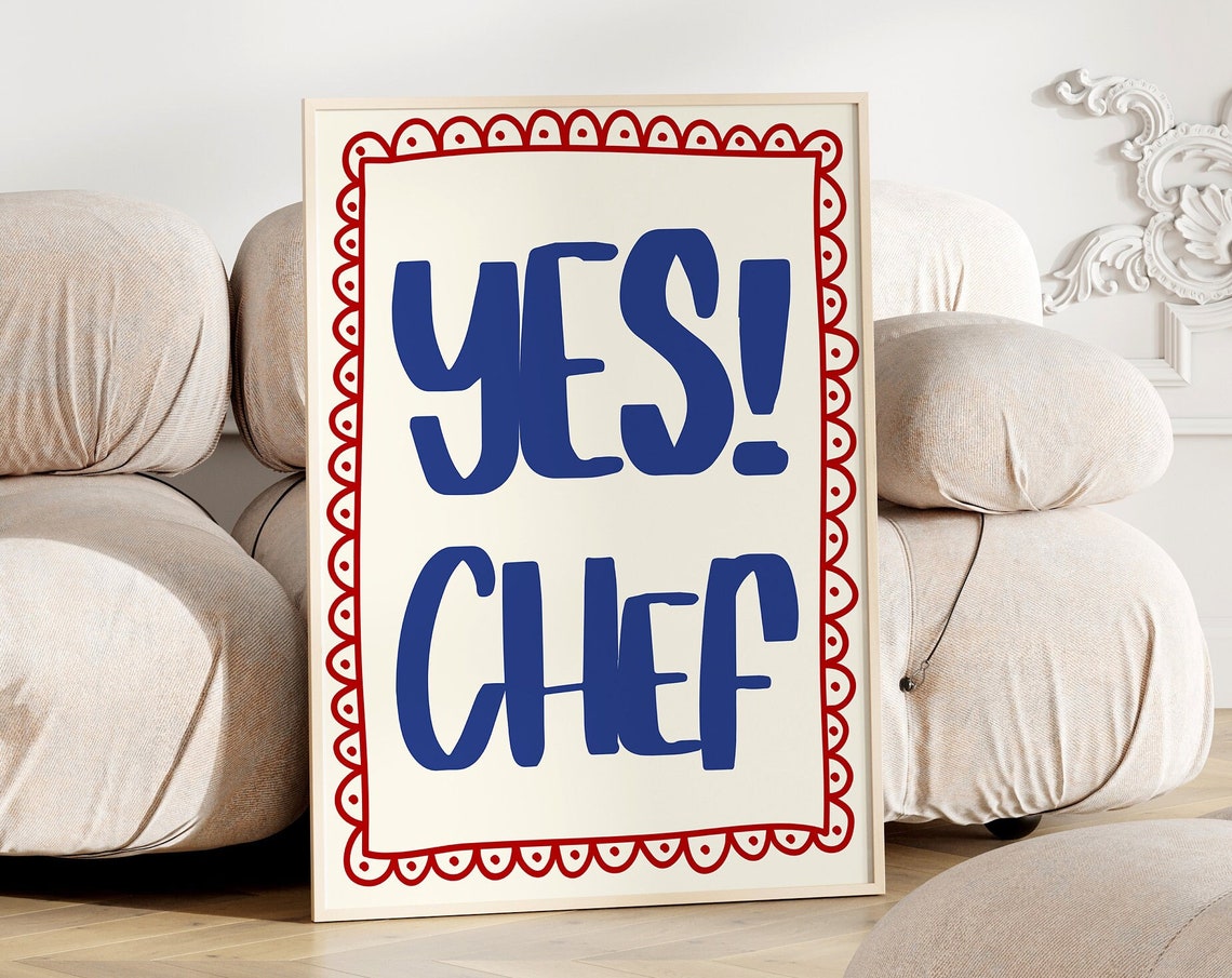 Yes Chef Bold Blue Typography Red Border Kitchen Quote Poster