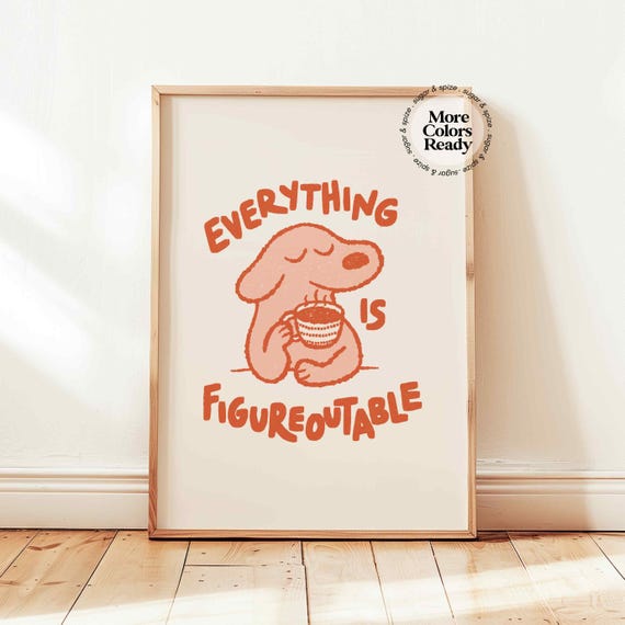 Everything Is Figureoutable Cute Positive Affirmations Poster