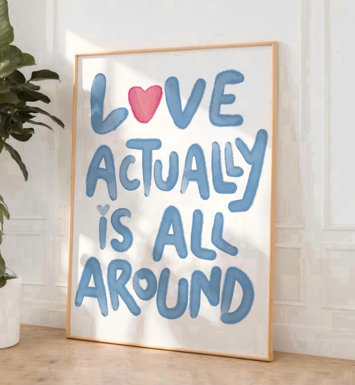 Love Actually Is All Around Blue Hand Lettered Romantic Quote Poster