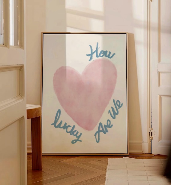 How Lucky Are We Pink Watercolor Heart Hand Lettered Quote Poster