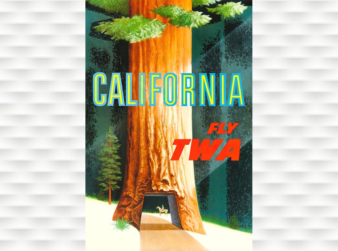 California Fly TWA Giant Redwood Tunnel Vintage Travel Poster