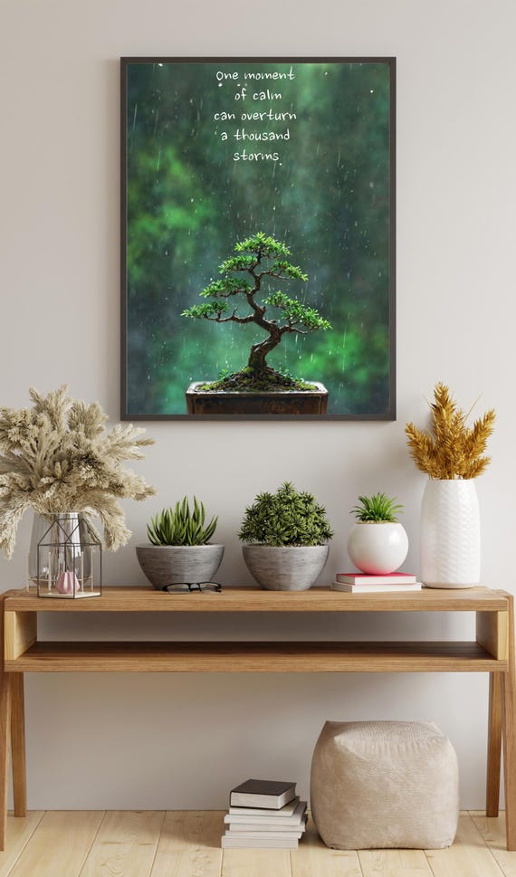 Bonsai Tree in Rain One Moment of Calm Zen Quote Wall Poster