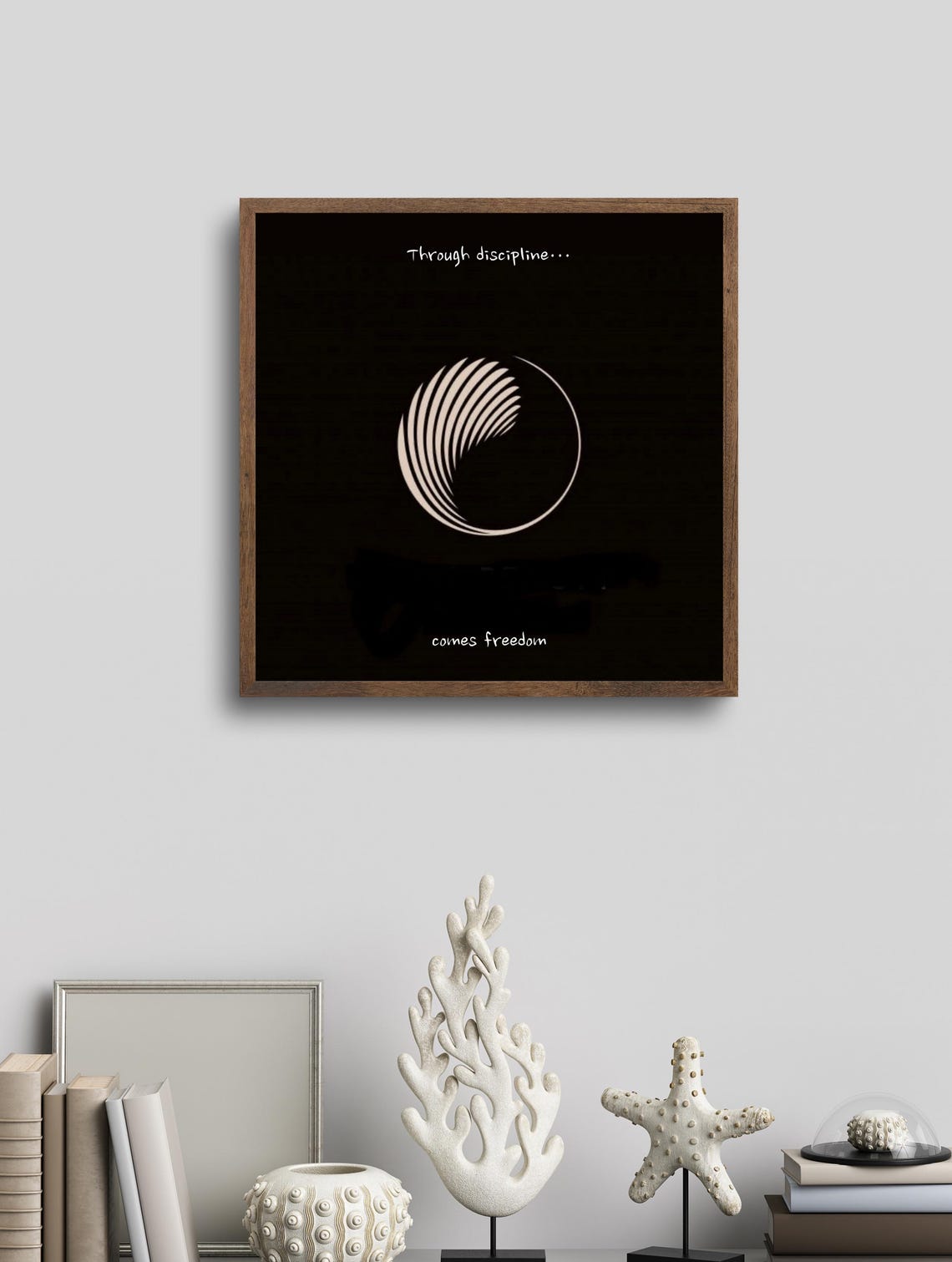 Through Discipline Comes Freedom Enso Circle Zen Black Poster