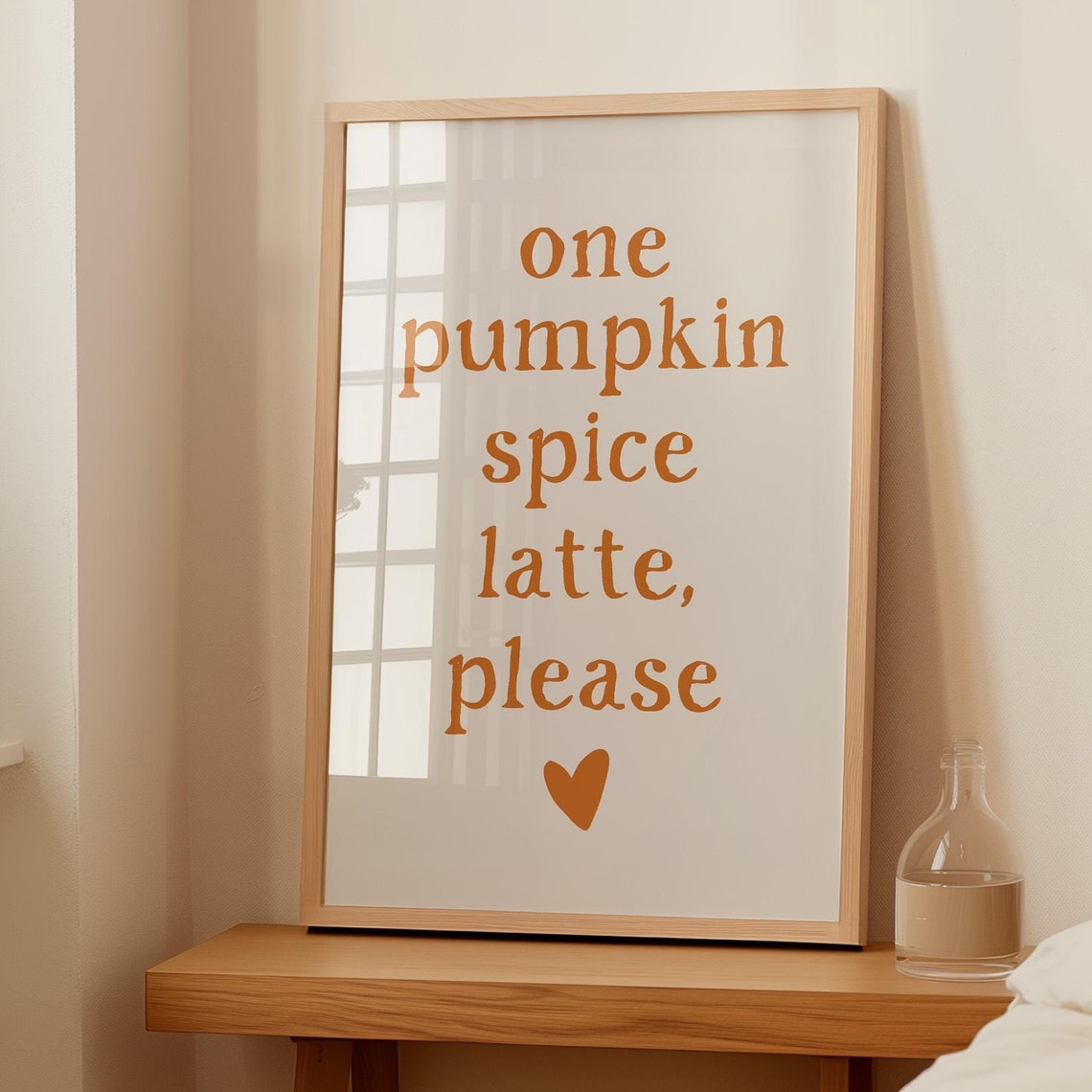 One Pumpkin Spice Latte Please Heart Fall Kitchen Quote Poster