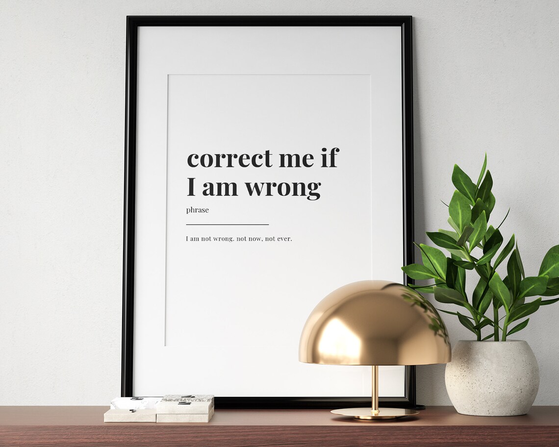 Correct Me If I Am Wrong Definition Meaning - Image 2