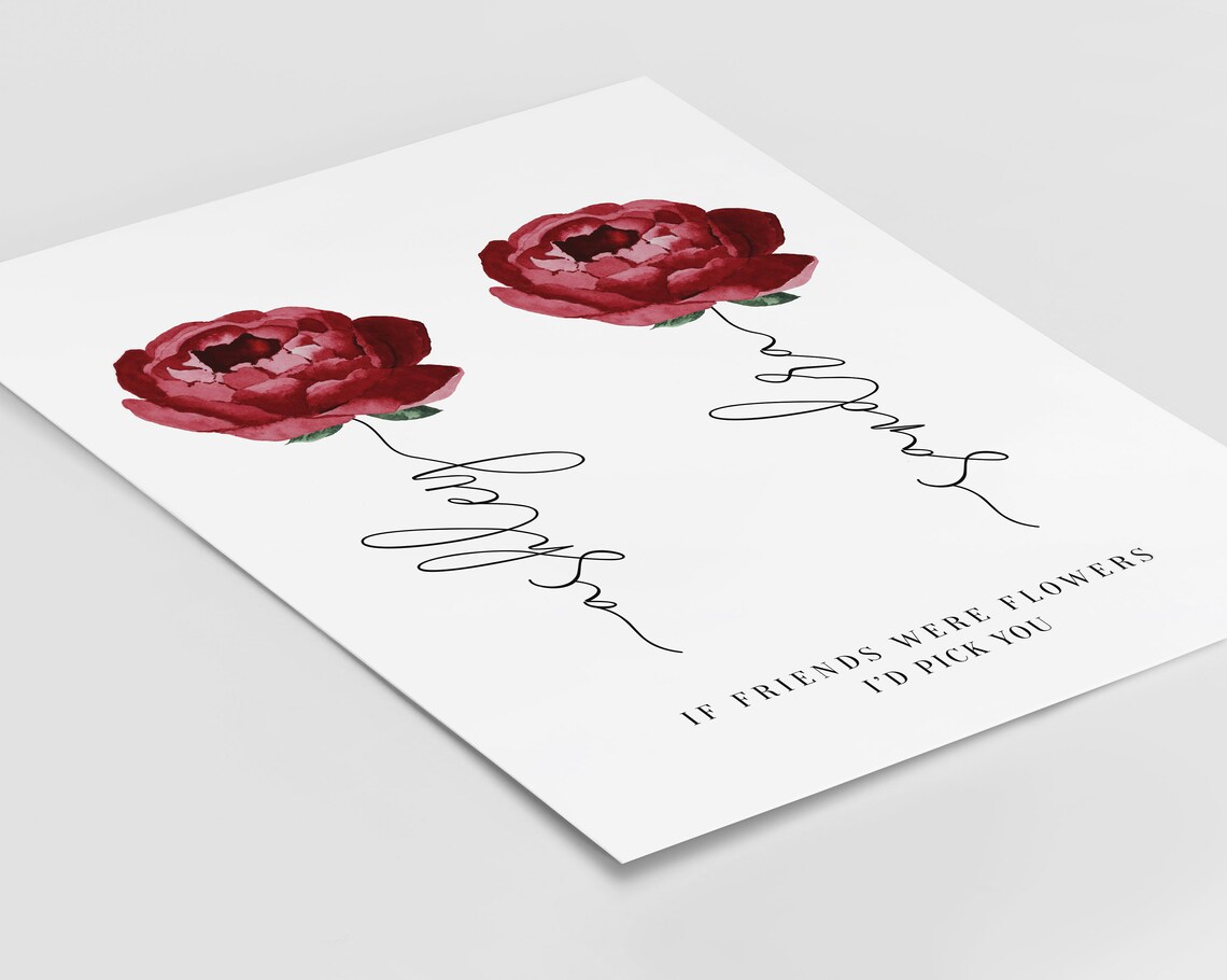 If Friends Were Flowers I'd Pick You Red Peony Watercolor Poster