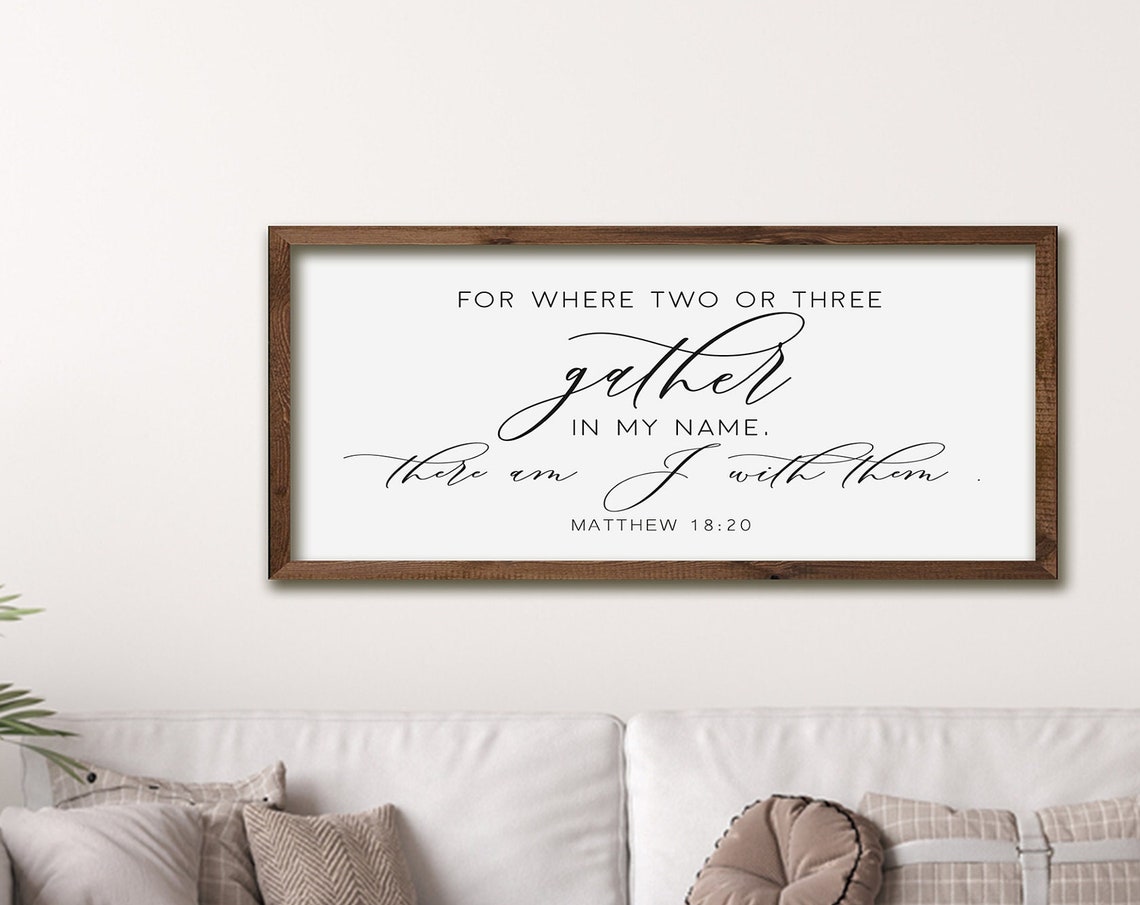 Where Two or Three Gather Matthew 18 Verse 20 Framed Sign Poster
