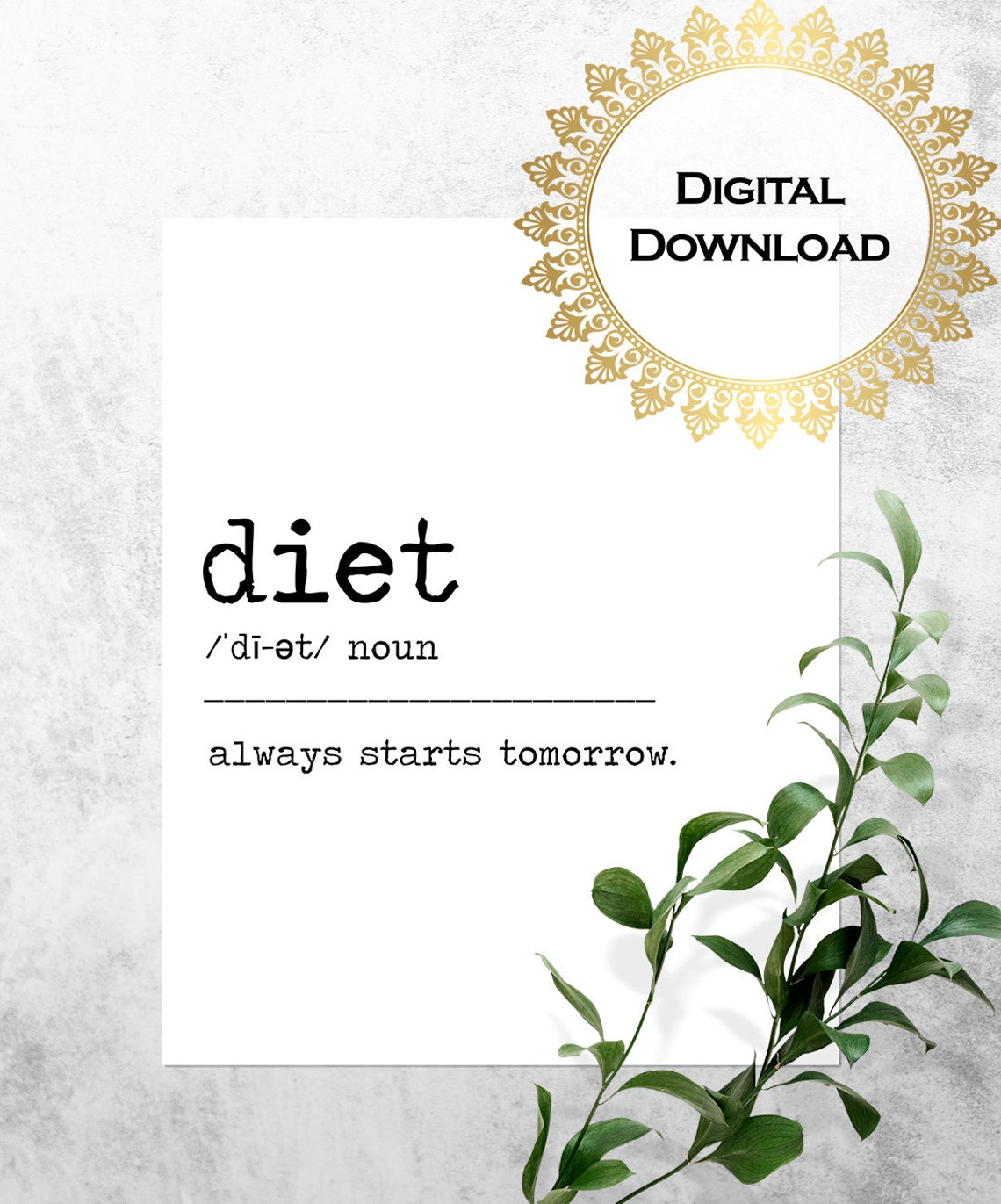 Diet Always Starts Tomorrow Funny Definition Kitchen Quote Print - Image 3