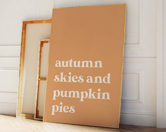 Autumn Skies And Pumpkin Pies Typography Minimal Fall Art Poster