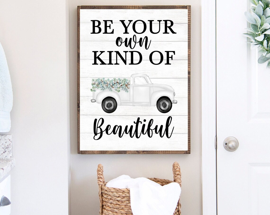 Be Your Own Kind Of Beautiful White Vintage Truck Eucalyptus Poster