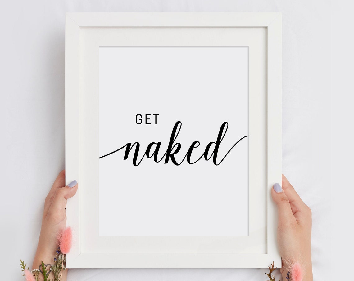 Get Naked Funny Bathroom Quote Poster Minimal Script Typography Decor